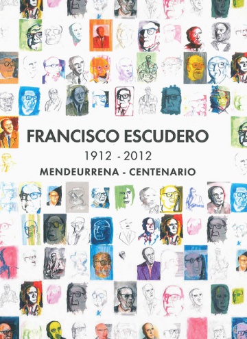 Francisco Escudero. 1912-2012. Centenario