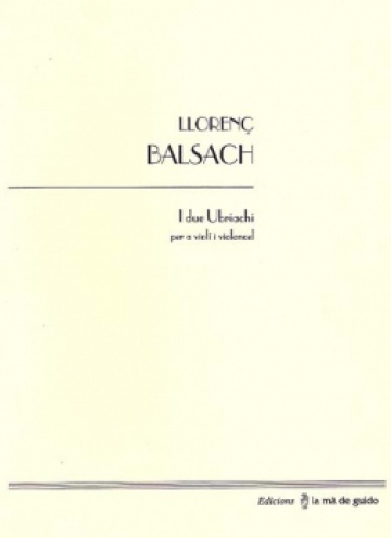 I due Ubriachi, per a violí i violoncel