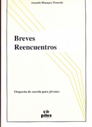 Breves reencuentros, para orquesta de cuerdas