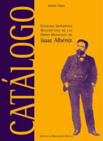 Systematic and descriptive catalog of musical works of Isaac Albéniz