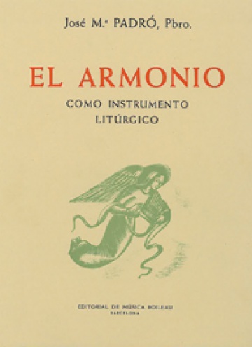 El armoniocomo instrumento litúrgico, de Josep M. Padró
